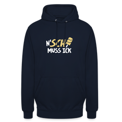 N'SCH... MUSS ICK - Unisex Hoodie