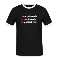 weesicknich, habicknich, gloobicknich - Männer Ringer T-Shirt