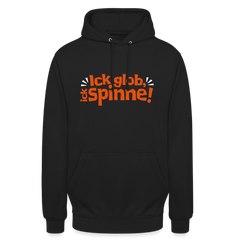 Ick glob, ick spinne! - Unisex Hoodie