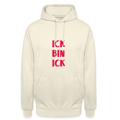 Ick bin Ick! - Unisex Hoodie