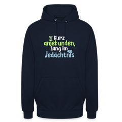 Kurz anjebunden, lang im Jedächtnis. - Unisex Hoodie