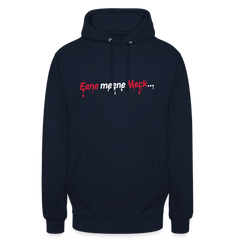 Eene meene Meck... - Unisex Hoodie