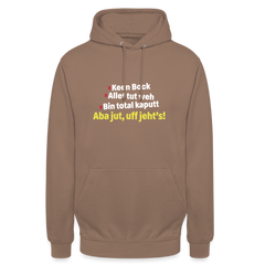 aba jut, uff jeht's! - Unisex Hoodie