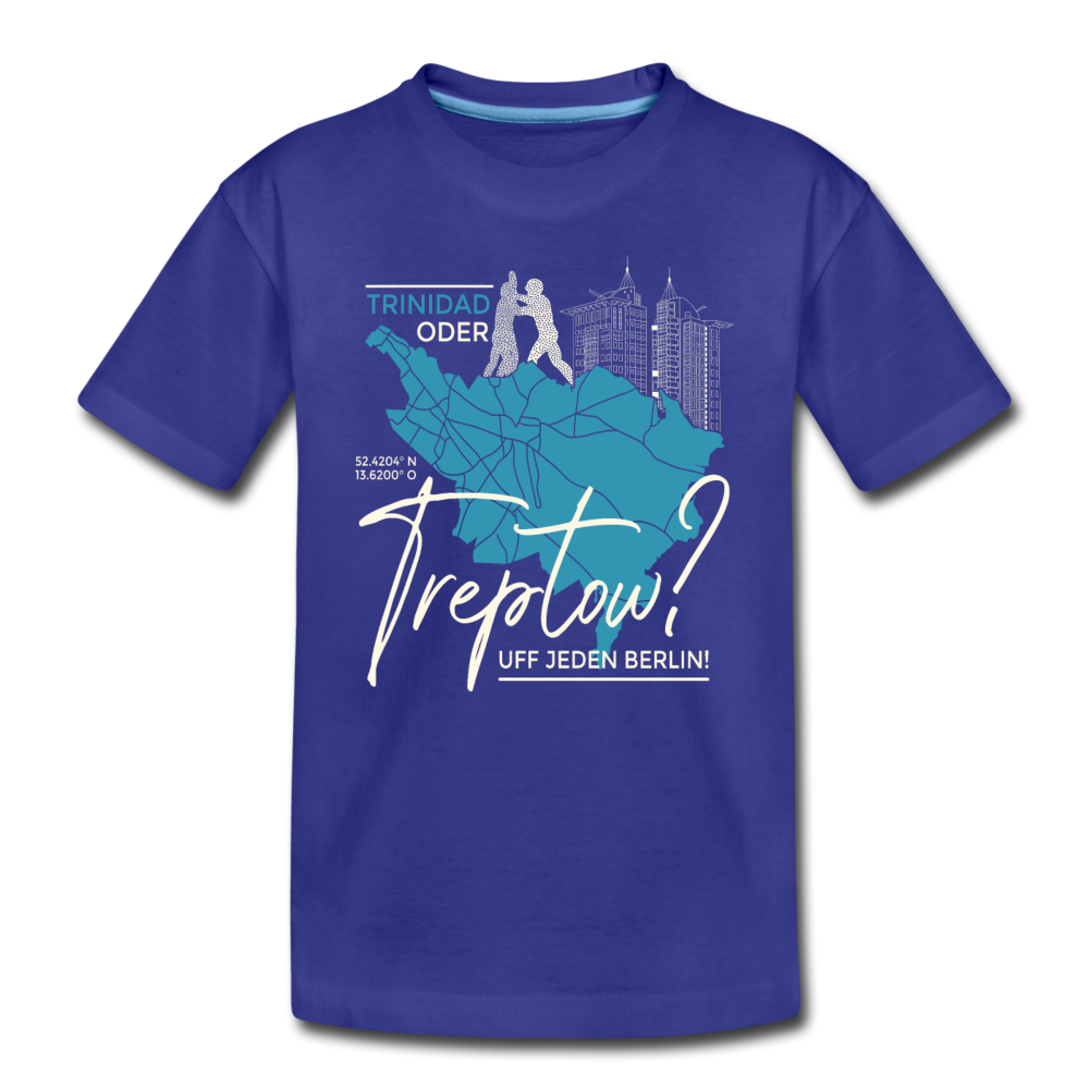 Trinidad oder Treptow - Kinder Premium T-Shirt - Königsblau