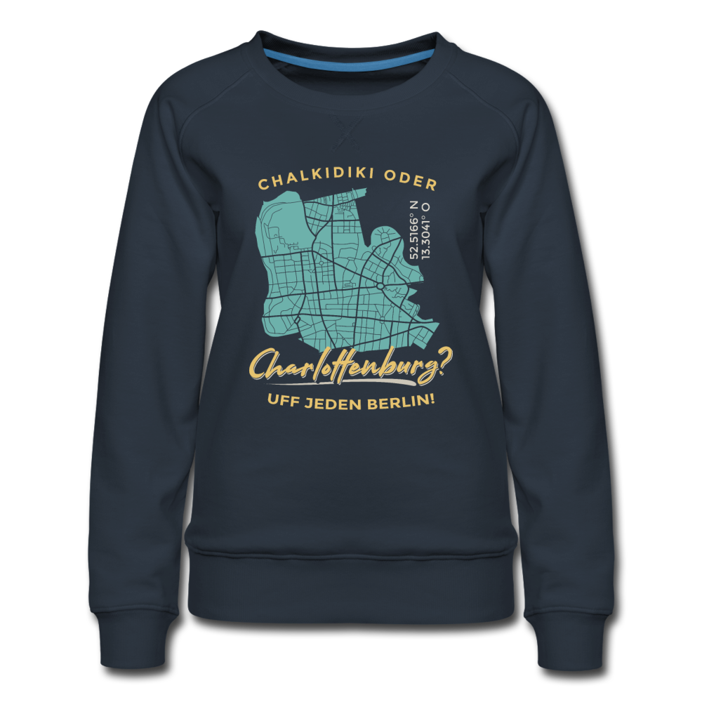 Chalkidiki oder Charlottenburg - Frauen Premium Sweatshirt - Navy