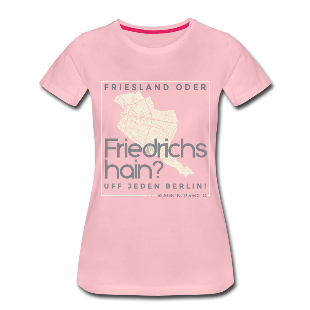 Friesland oder Friedrichshain - Frauen Premium T-Shirt - Hellrosa
