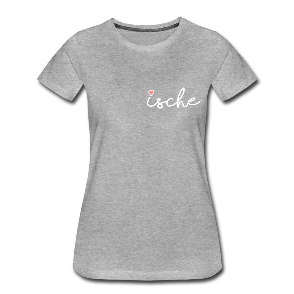 Ische - Frauen Premium T-Shirt - Grau meliert