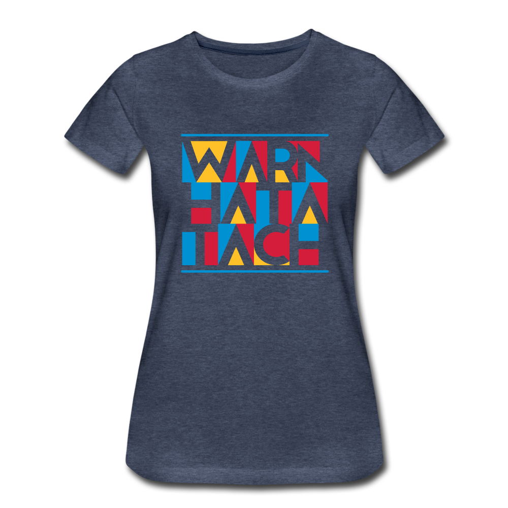 Warn Hata Tach - Frauen Premium T-Shirt - heather blue