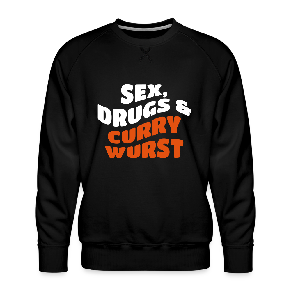 Sex, Drucks & Currywurst - Männer Premium Sweatshirt - black