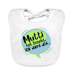 Mutti Hat Jesacht - Lätzchen