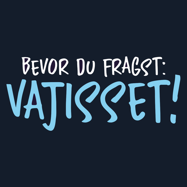 Bevor du fragst