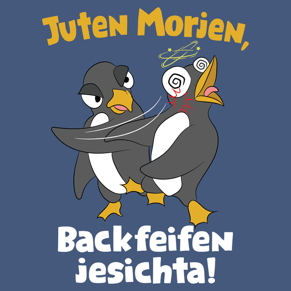 Juten Morjen, Backfeifenjesichta!