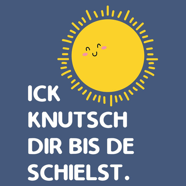 Ick knutsch dir Sonne!