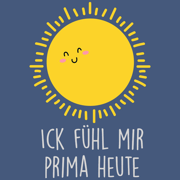 Ick fühl mir prima