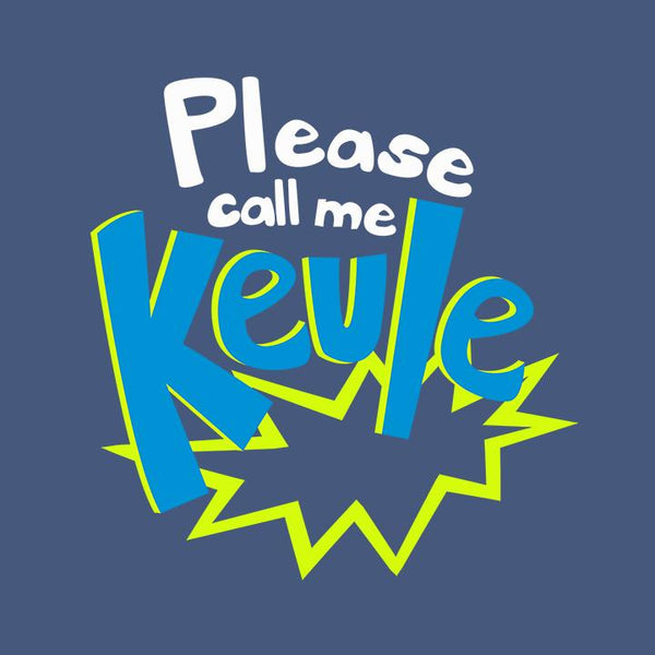 Call me Keule!