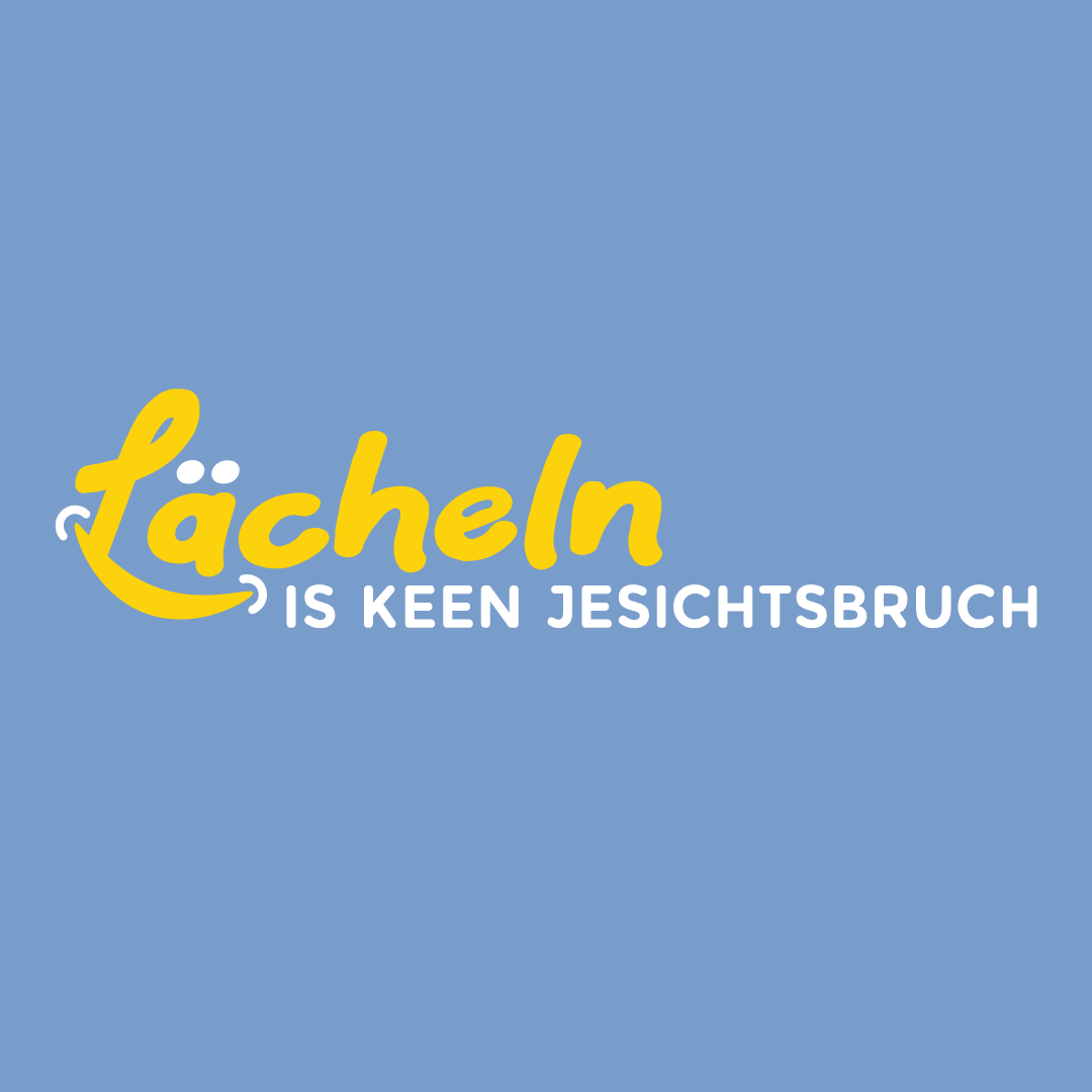 Lächeln is keen Jesichtsbruch