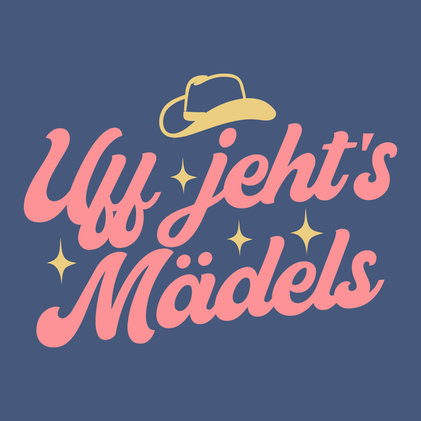Uff jeht’s Mädels
