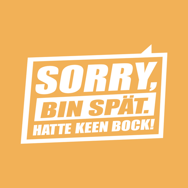 Sorry, ick bin spät. Hatte keen Bock.
