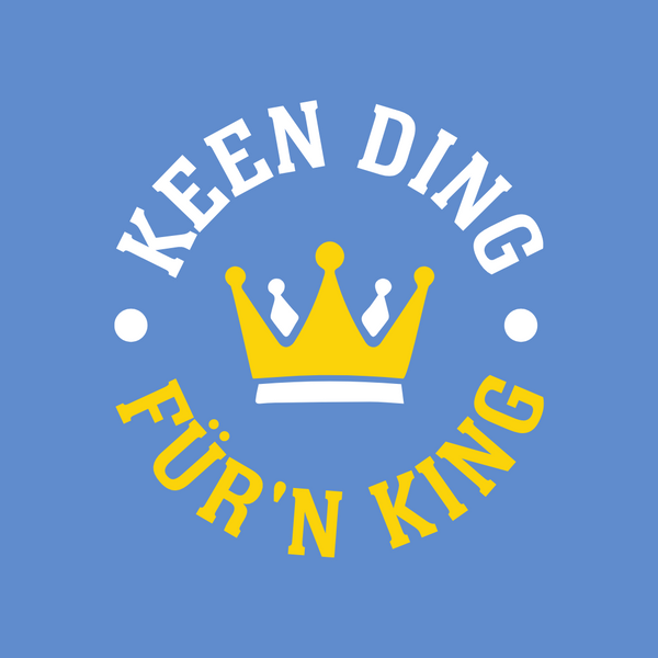 Keen Ding für'n King