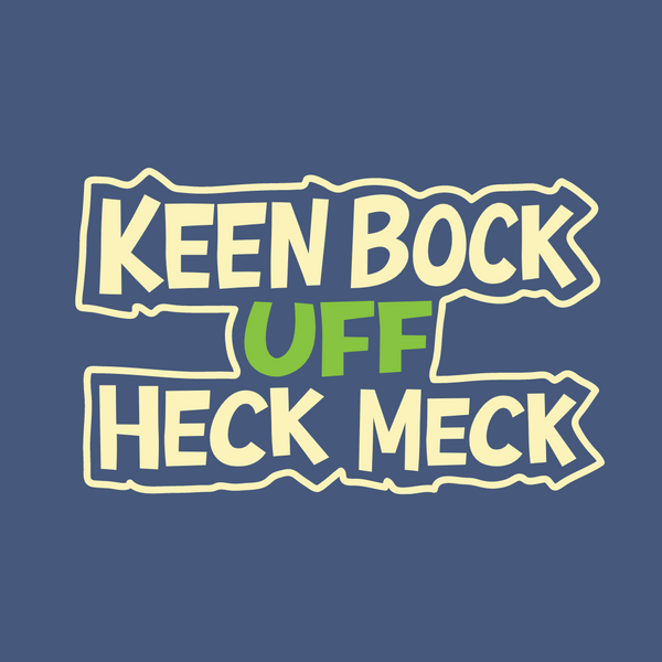Keen Bock uff Heck Meck