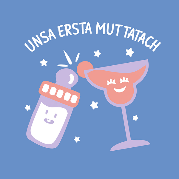 unsa ersta Muttatach