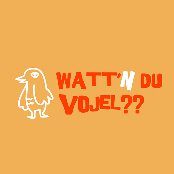 Watt'n du Vojel