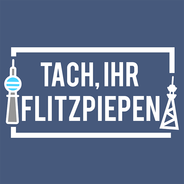 Tach, ihr Flitzpiepen! – Der Spruch für charmante Chaoten