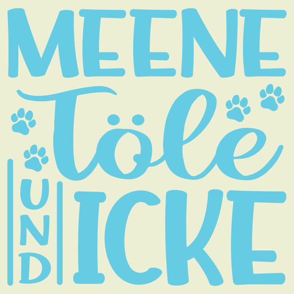 Meene Töle und Icke