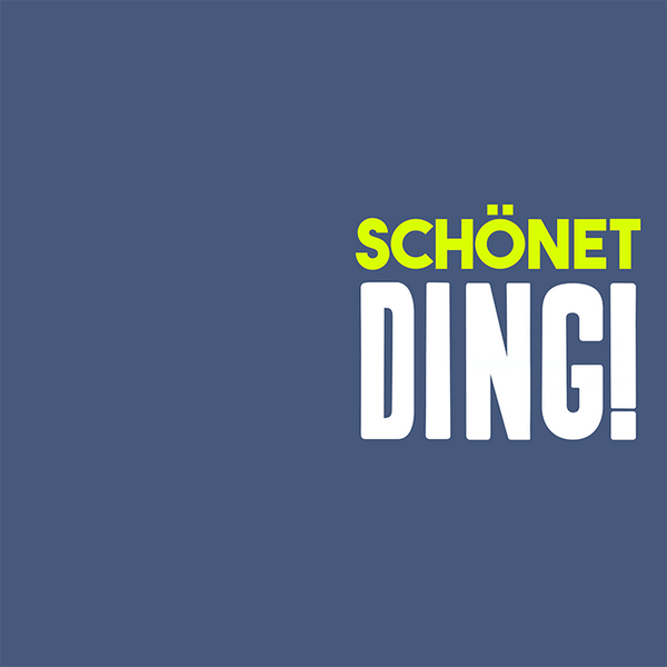 schönet Ding!