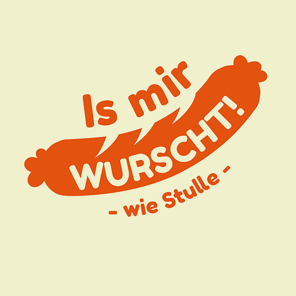 Is mir Wurscht