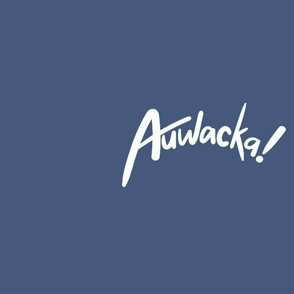 Auwacka!