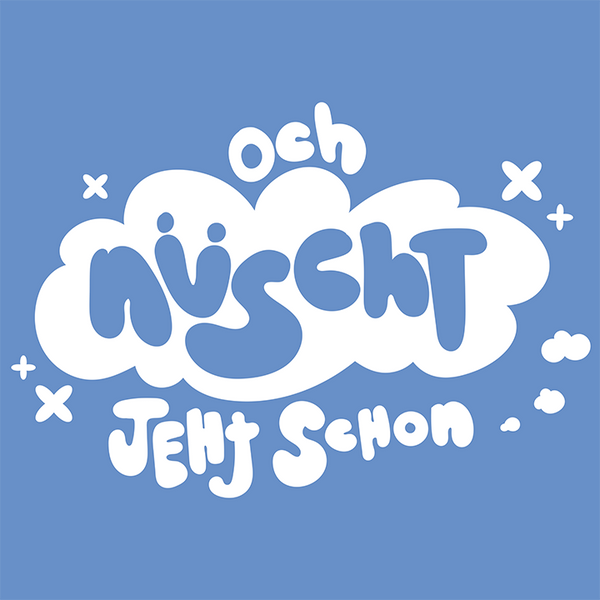 och nüscht jeht schon!