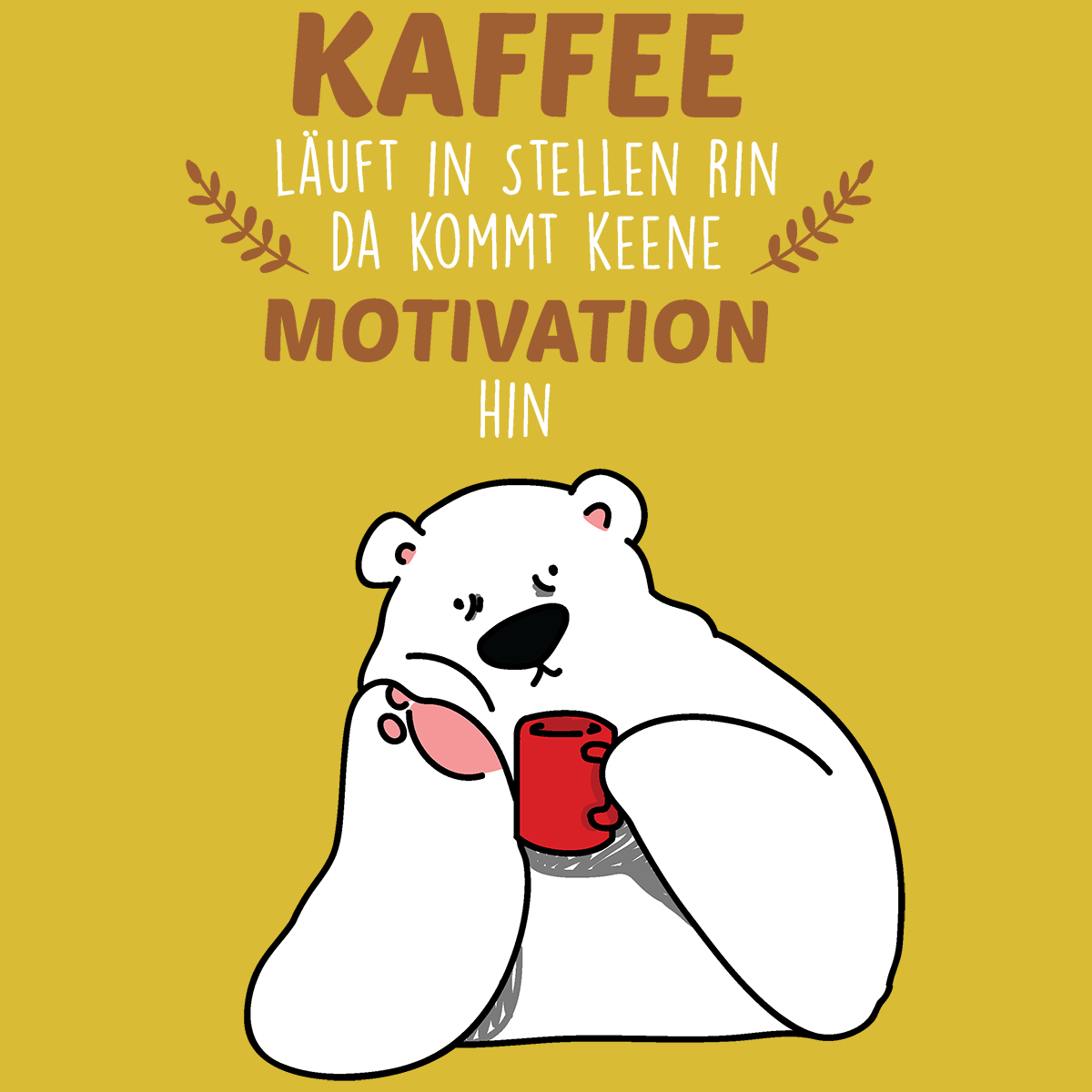 Kaffee motiviert