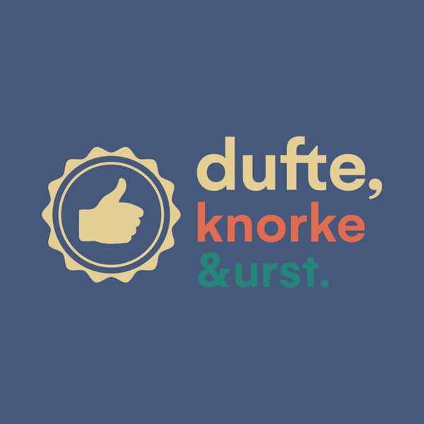 Dufte, Knorke, Urst