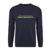Nett kann ick och, bringtabanüscht! - Unisex Pullover - Navy