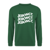 Jebongt! - Unisex Pullover - Grün