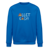 Allet Easy! - Unisex Bio Sweatshirt - Königsblau