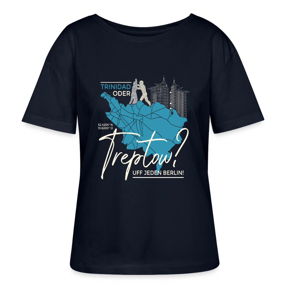 Trinidad oder Treptow - Relaxed Rundhals Frauen Bio-T-Shirt - Navy