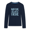 Meene Töle und Icke - Teenager Langarmshirt - Navy
