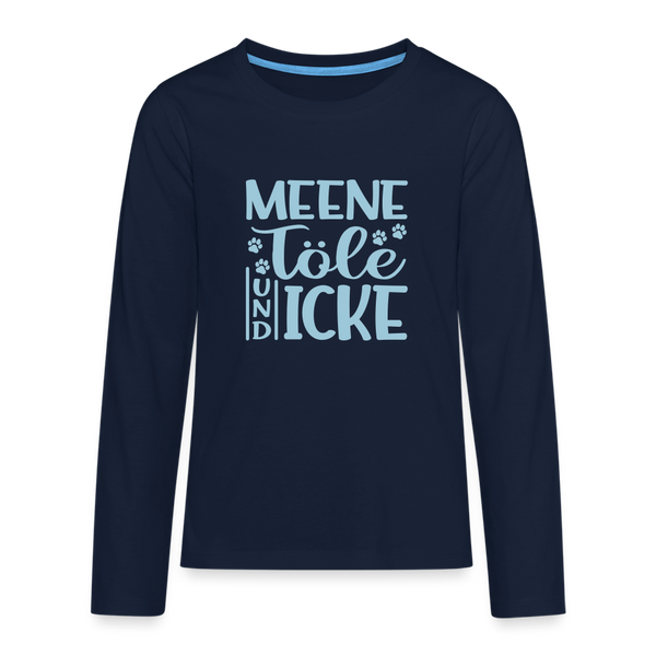 Meene Töle und Icke - Teenager Langarmshirt - Navy