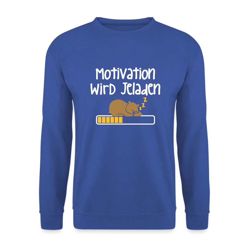 Motivation Wird Jeladen Warten - Unisex Pullover - Royalblau
