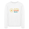 Dufte, Knorke, Urst - Kinder Langarmshirt - Weiß
