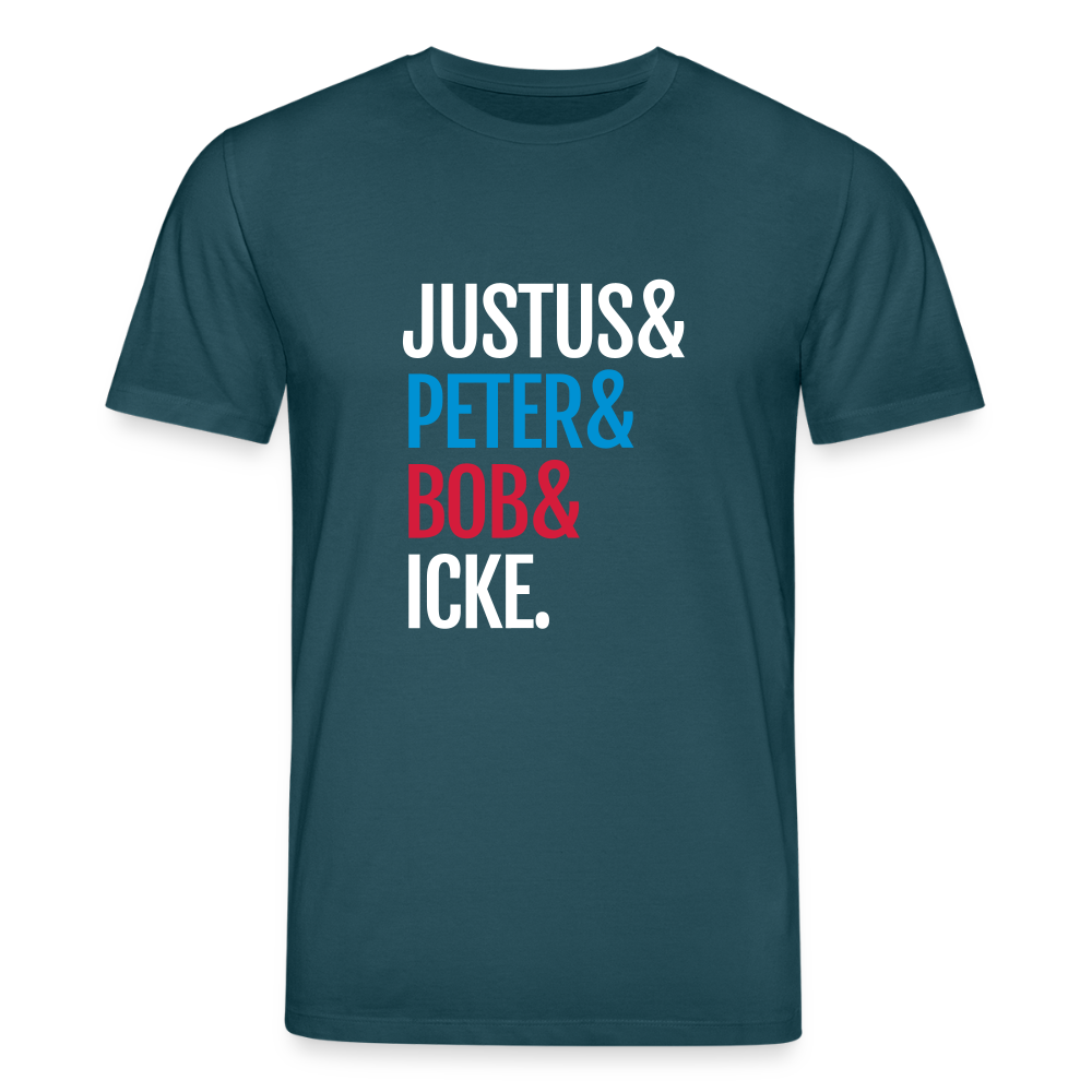 Justus & Peter & Bob & Icke - Unisex Bio T-Shirt - Dunkles Petrol