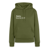 Sorry, keene Zeit! - Frauen Premium Hoodie - Khaki
