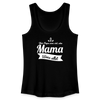 Mama Wees Allet - Frauen Bio Tank Top - Schwarz