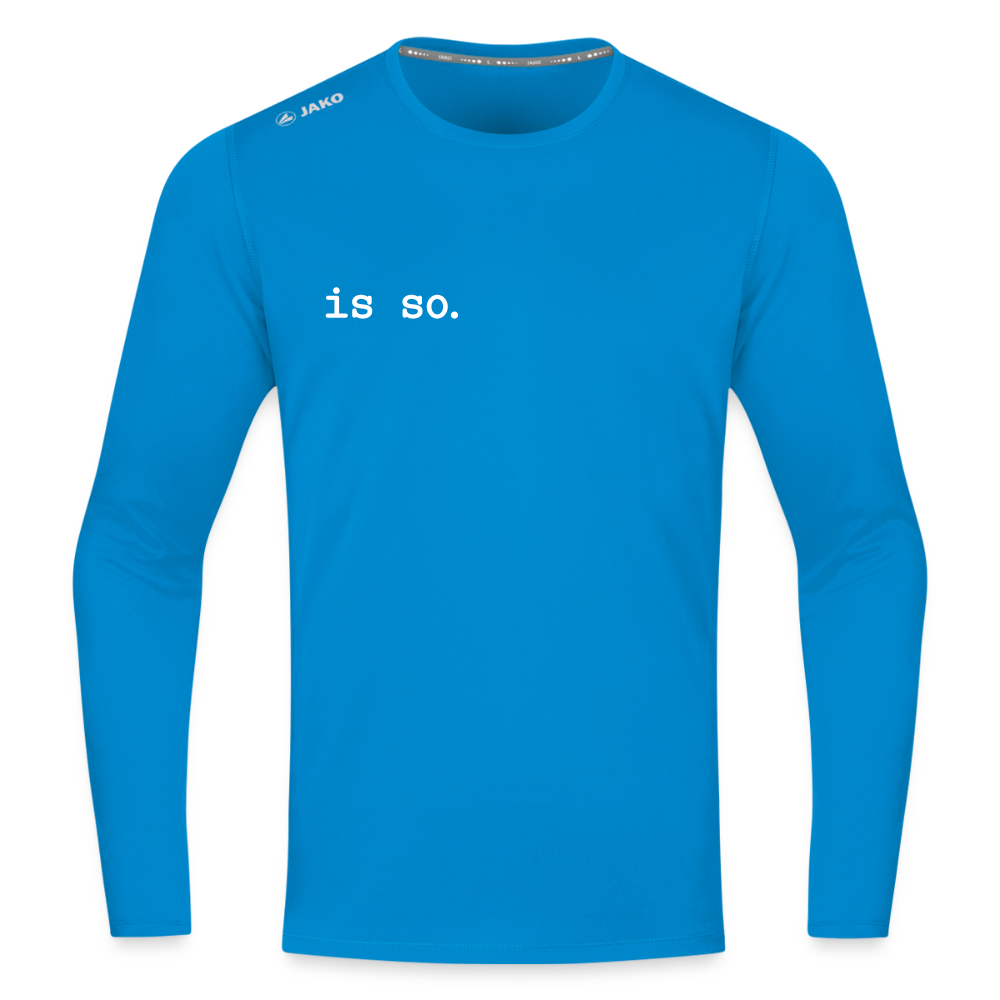 Is So  - Männer Sport Langamshirt - Saphirblau