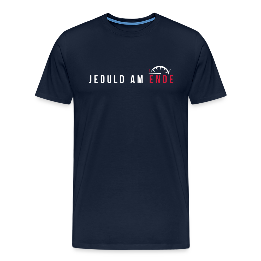 Jeduld am Ende - Männer Premium T-Shirt - Navy
