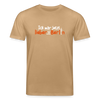 Ick wär jetzt lieber in Berlin - Unisex Bio T-Shirt - Karamell