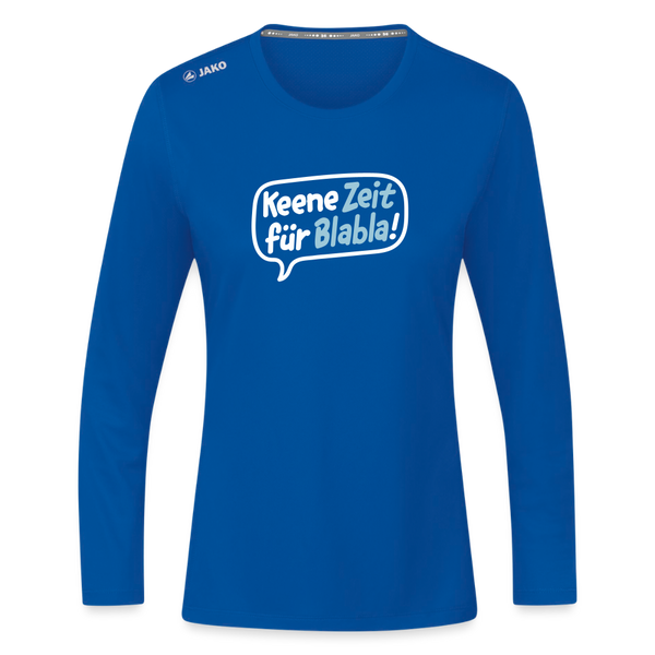 Keene Zeit für Blabla! - Frauen Sport Langarmshirt - Royalblau