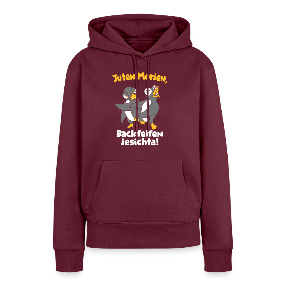 Juten Morjen, Backfeifenjesichta! - Frauen Premium Hoodie - Burgunderrot